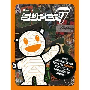 The Art of Super7 -- Super7